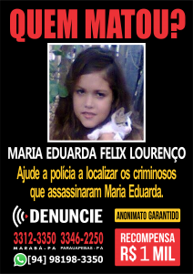 CARTAZ PROCURADOS_quem MAtou_Maria Eduarda_São Domingos do Araguaia_23.11